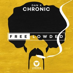 Dan X - Chronic [FREE DOWNLOAD]