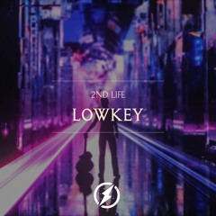 2nd Life - Lowkey