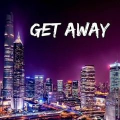 Get Away(prod. Chris Uribe)