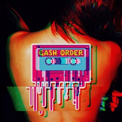 GASH ORDER - "Tech Noir"