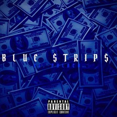 SM DoughBoy X Phlac0 - Blue$trips