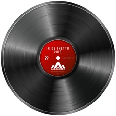 In De Ghetto 2019 (Alexander Mix)