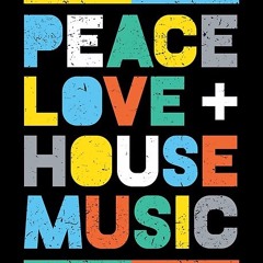 It's all about House Music