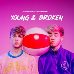 Cash And Maverick - Young And Broken