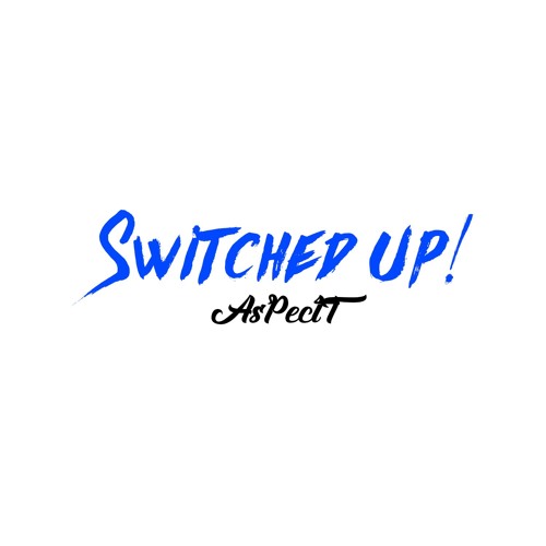 Switched Up!
