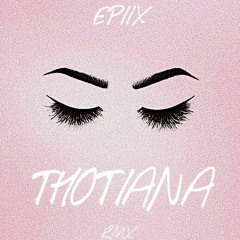 Thotiana rmx