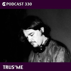 CS Podcast 330: Trus'me