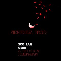 You Know You, Know(Sincere Mix)(Prod. Kanye West) - Sincerely, Esco