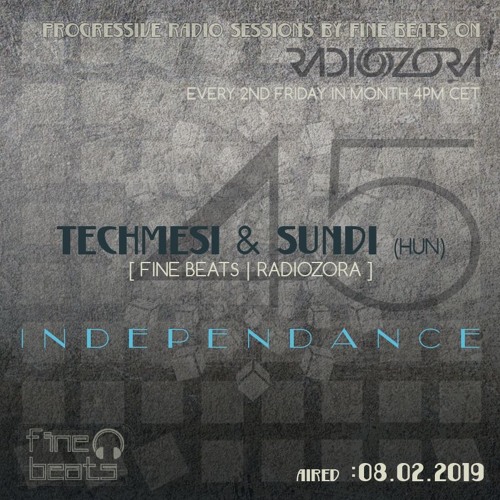 Independance #45@RadiOzora 2019 February |  Sundi & Techmesi Live Mix