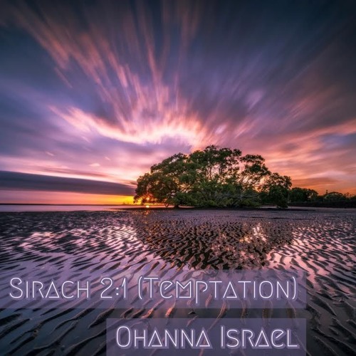 Sirach 2:1 (Temptation)Prod. By Chizkiyah