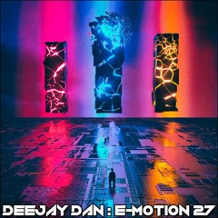 DeeJay Dan - E-motion 27 [2019]