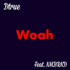 Woah (feat. NMBRND) prod. by Airavata