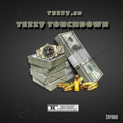 TG Tezzy- Touchdown