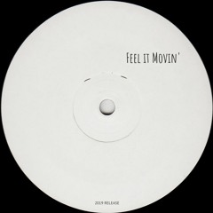 Feel It Movin'