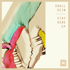 PREMIERE : Shall Ocin - Stay Here