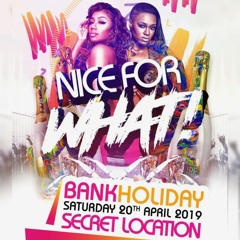 Nice For What Promo Mix (March 2019)