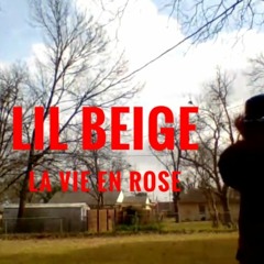 LIL BEIGE - MY LIFE IN BEIGE (la vie en rose cover)