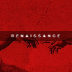 RENAISSANCE [PROD. FRXCTURE]