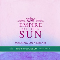 Walking On The Ocean City // Empire of the Sun // Pacific Coliseum- Steve Michael Mashup
