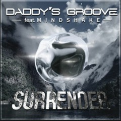 Surrender (Extended Mix) (with Daddy's Groove, Mindshake)