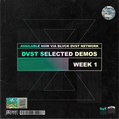 DVST Selected Demos Week 1