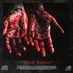 Trust Issues [prod. SBS ]