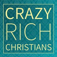 Crazy Rich Christians - Part 3 | Christians |  By Pastor Andy White