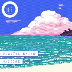Digital Skies - MagicBe (Original Mix)