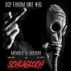 Schlagloch Techno @ DCP Fakom Unit #16 Member Of Mayday
