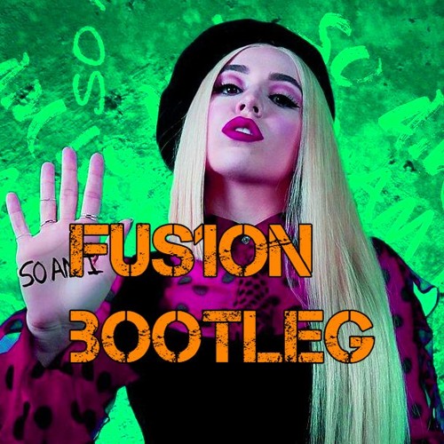 Ava Max - So Am I (Fus1on Bootleg)