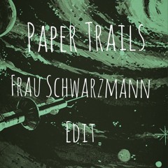 Darkside - Paper Trails (Frau Schwarzmann Edit)