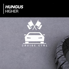 Hungus - Higher