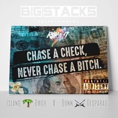 Chasing A Check ft Dunn Desparado [Prod. BossDogTheBeatMaker]