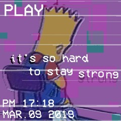 "It's So Hard To Stay Strong" (feat. Mishaal)