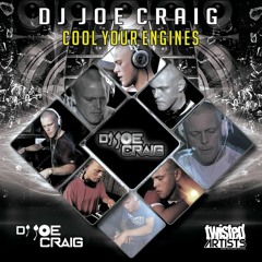 Dj Joe Craig - Cool Your Engines *FREE DOWNLOAD