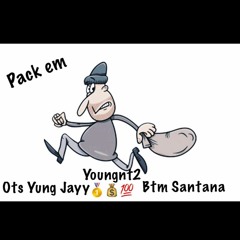 Pack em (feat. Youngnt2, OTS yung jayy)