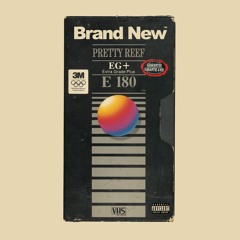 PRETTYREEF - BRAND NEW(Prod. Spagetti J)