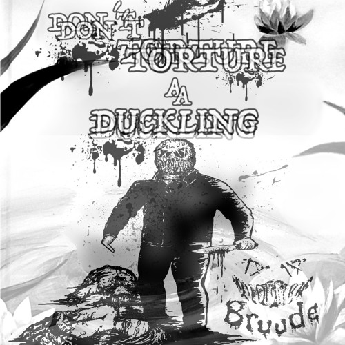 DON´T TORTURE A DUCKLING ft. TENEBRE (PROD. TORSO)