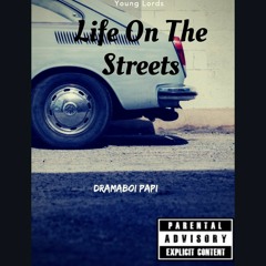 Dramaboi - Life On The Streets