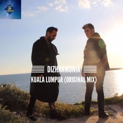 FREE DL - Dizharmonia - Kuala Lumpur (Original Mix)