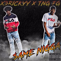 KiingRicky x TNG FG - $AME NIGGA (Prod. Lil Jt)