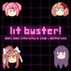 Lit Buster! - [DDLC x DR]