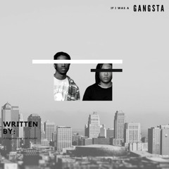 If I Was A Gangsta Ft. Ronykii