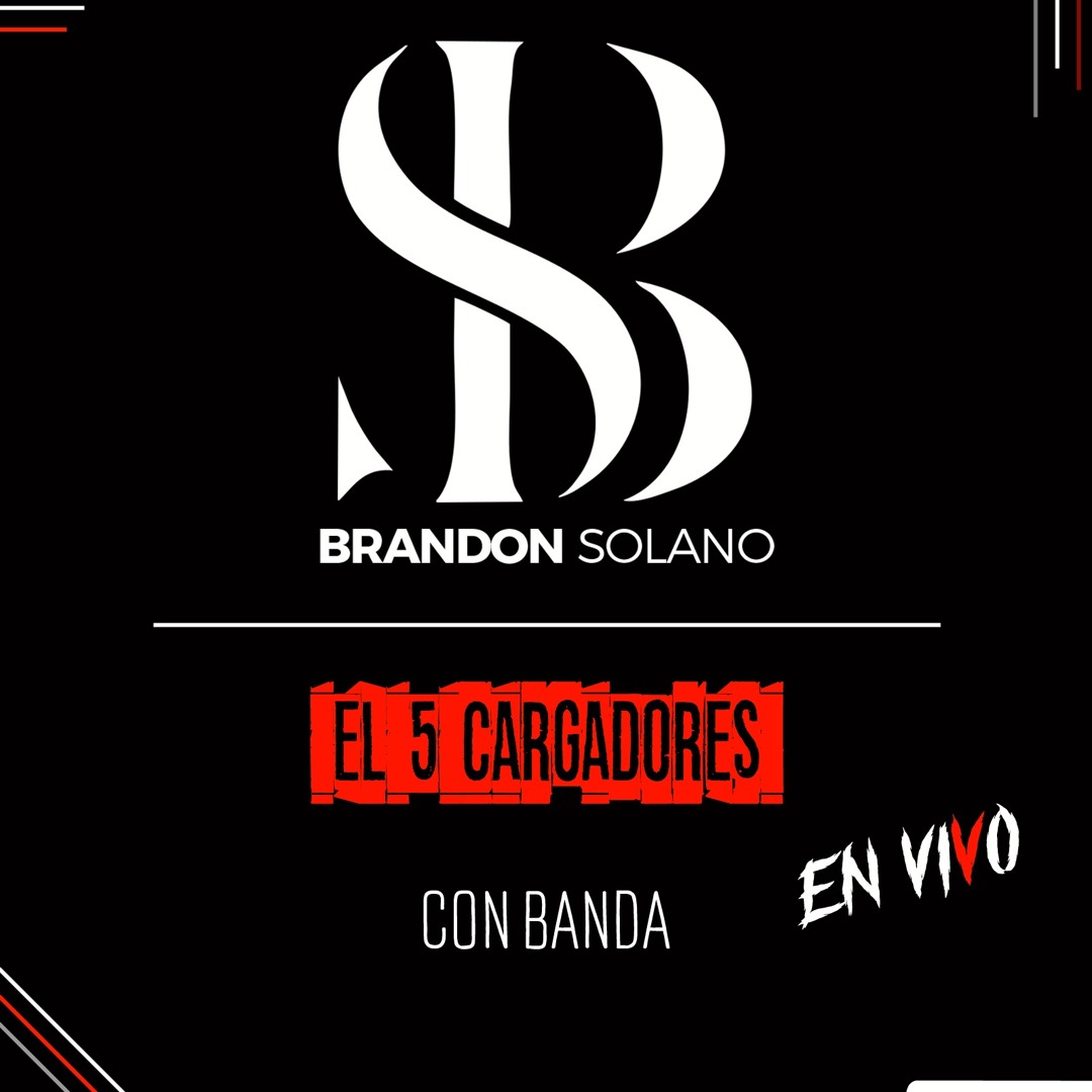Stream 🔥EL 5 CARGADORES CON BANDA EN VIVO🔥 by Brandon Solano Oficial |  Listen online for free on SoundCloud