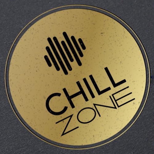 CHILL ZONE