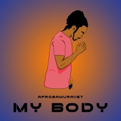 My Body [FUXWITHIT Premiere]
