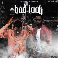 Ron Tucker & Deuce - Bad Look