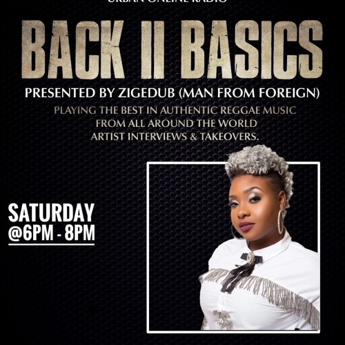 BACK 2 BASICS ON UNIQUEVIBEZ - 9TH MARCH FEAT IKAYA