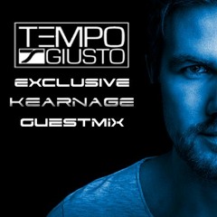 Tempo Giusto -  Exclusive Kearnage Guest Mix