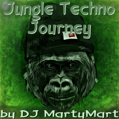 Jungle Techno Journey by DJ MartyMart